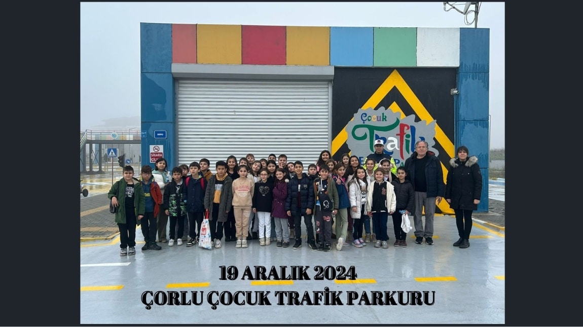 19.12.2024  TARİHLİ ÇORLU  ÇOCUK TRAFİK PARKURU EĞİTİMİ